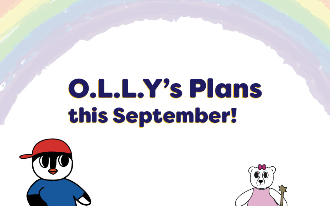 O.L.L.Y’s Plans this September!