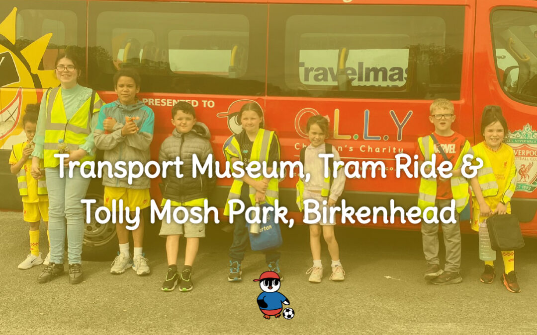 Transport Museum, Tram Ride & Tolly Mosh Park, Birkenhead – Saturday 7th May 2022